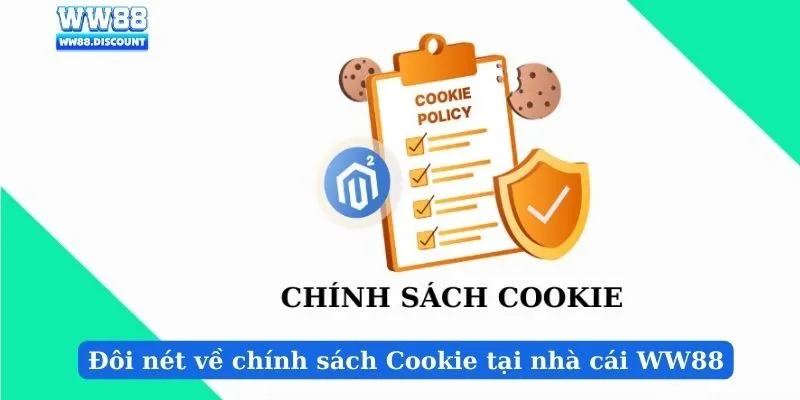 Đôi nét về chính sách Cookie tại nhà cái WW88
