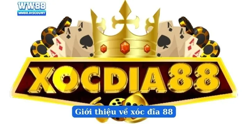 Giới thiệu về xóc đĩa 88